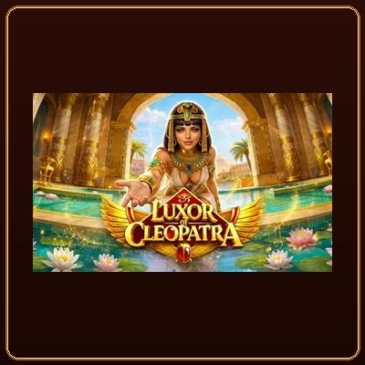 Luxor of Cleopatra เกมสล็อตยอดนิยมจาก Pragmatic Play บน HUC99